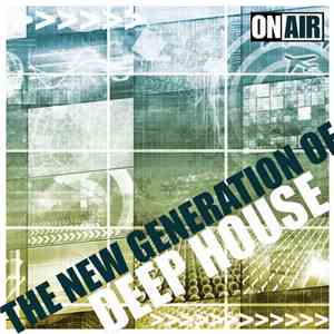 Various - The New Generation of Deep House