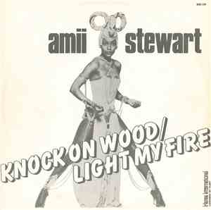 Amii Stewart - Knock On Wood / Light My Fire