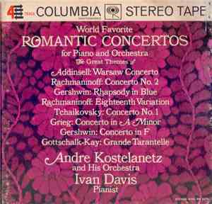 Andre Kostelanetz And His Orchestra - Ivan Davis  - World Favorite Romantic ...