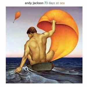 Andy Jackson - 73 Days At Sea