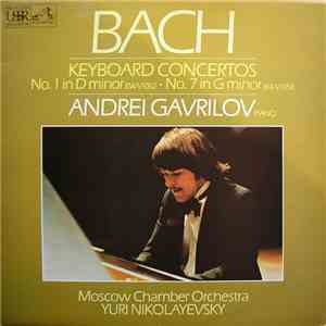 Bach, Andrei Gavrilov, Moscow Chamber Orchestra, Yuri Nikolayevsky - Keyboa ...