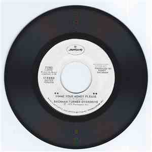 Bachman-Turner Overdrive - Gimme Your Money Please / Little Gandy Dancer