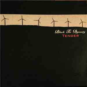 Black Tie Dynasty - Tender