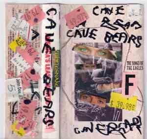 Cave Bears - Songs Of The Eagles / America's Least Wanted