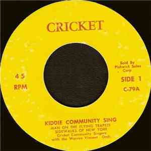 Cricket Community Singers With The Warren Vincent Orch. - Kiddie Community  ...