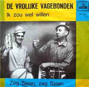 De Vrolijke Vagebonden - Ik Zou Wel Willen