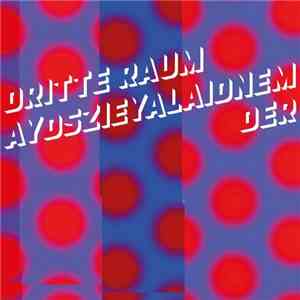 Der Dritte Raum - Aydszieyalaidnem