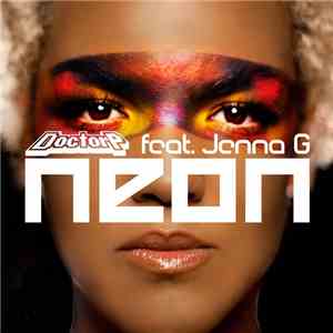 Doctor P feat. Jenna G - Neon (Remixes)