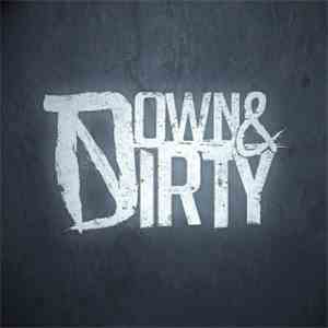 Down & Dirty  - Down & Dirty