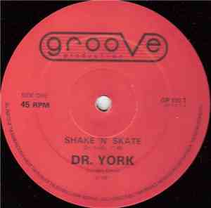 Dr. York - Shake 'N' Skate