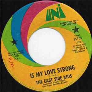 East Side Kids - Is My Love Strong