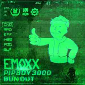 Emoxx - Pip Boy 3000 / Bun Out
