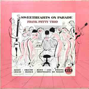 Frank Petty Trio - Sweethearts On Parade