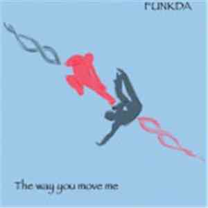 Funkda - The Way You Move Me