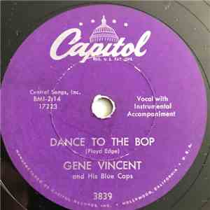 Gene Vincent And His Blue Caps - Dance To The Bop / I Got It