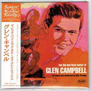 Glen Campbell - The Big Bad Rock Guitar Of Glen Campbell