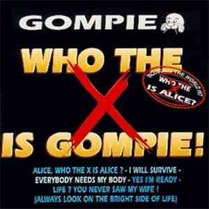 Gompie - Who The X Is Gompie!