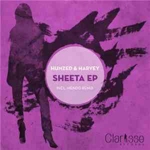 Hunzed & Harvey - Sheeta EP