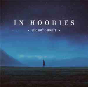 In Hoodies - She Got Caught
