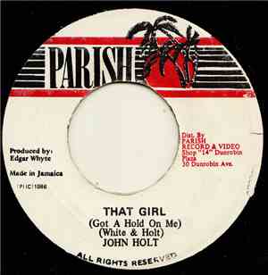John Holt - That Girl (Got A Hold On Me)