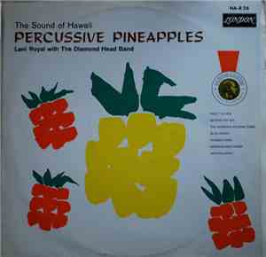 Lani Royal, The Diamond Head Band - The Sound Of Hawaii  Percussive Pineapp ...