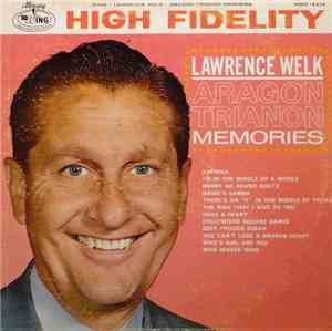 Lawrence Welk - Aragon Trianon Memories