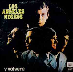 Los Angeles Negros - Y Volvere