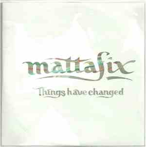 Mattafix - Things Have Changed