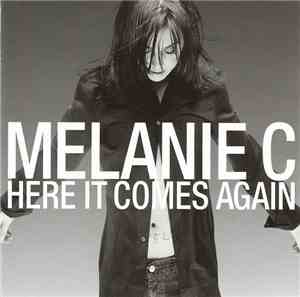 Melanie C - Here It Comes Again