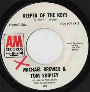 Michael Brewer & Tom Shipley - Keeper Of The Keys / I Can't See Her
