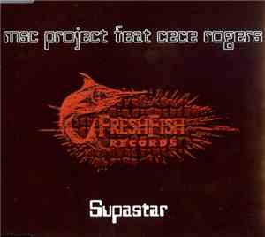MSC Project Feat CeCe Rogers - Supastar