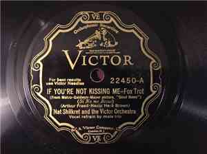 Nat Shilkret And The Victor Orchestra / The High Hatters - If You're Not Ki ...