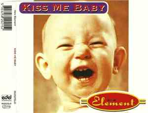 New Element  - Kiss Me Baby