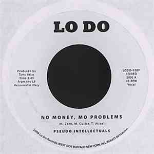 Pseudo Intellectuals / Scott Down & DJ Cutler - No Money, Mo Problems / Blu ...