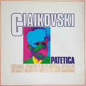 Pyotr Ilyich Tchaikovsky - Patetica - Sinfonia Numero 6 In Si Minore, Opera ...