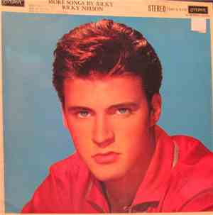 Ricky Nelson  - More Songs By Ricky