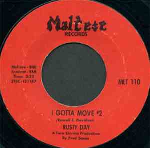 Rusty Day  - I Gotta Move #1 / I Gotta Move #2