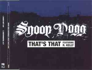 Snoop Dogg Featuring R. Kelly - That's That