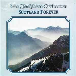 The Gaelforce Orchestra - Scotland Forever