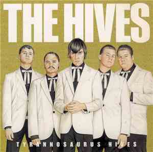 The Hives - Tyrannosaurus Hives
