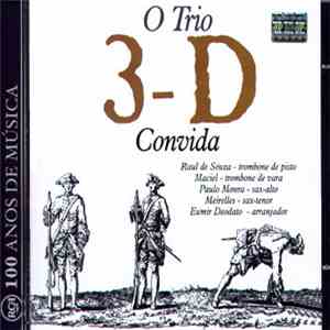 Trio 3D - O Trio 3-D Convida