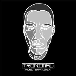 Tronimal - Roboter-Musik