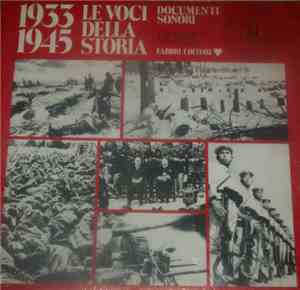 Various - 1933-1945 Le Voci Della Storia - Documenti Sonori - 10