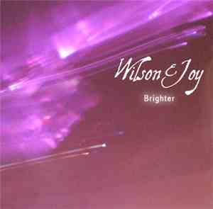Wilson & Joy - Brighter