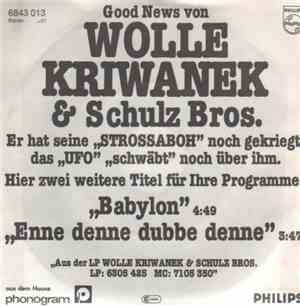 Wolle Kriwanek & Schulz Bros. - Babylon / Enne Denne Dubbe Denne