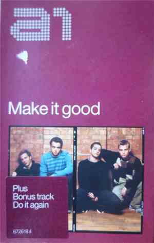 A1 - Make It Good