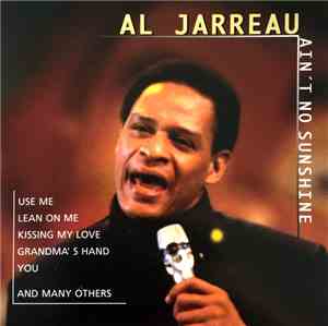 Al Jarreau - Ain't No Sunshine