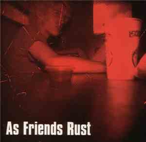 As Friends Rust - God Hour