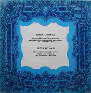 Bronius Kutavičius - Dzuk Variations, Hours Of The Past, Little Play For Tw ...
