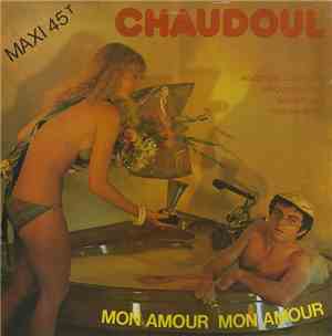 Chaudoul - Mon Amour Mon Amour